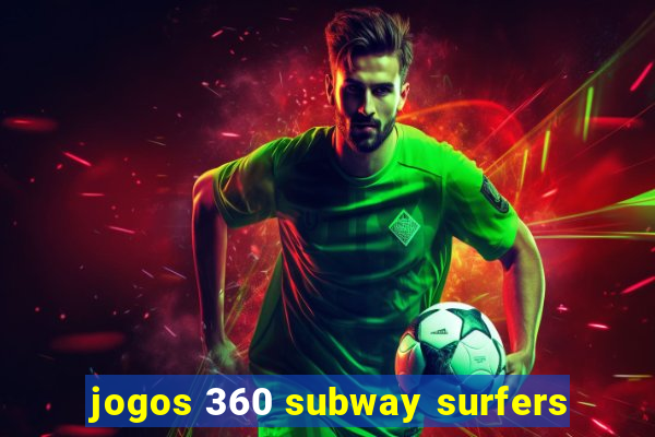 jogos 360 subway surfers